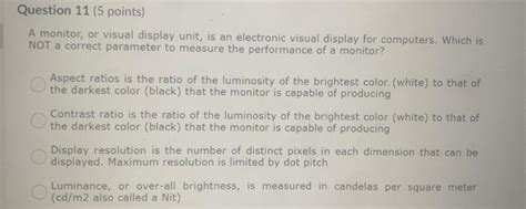 Solved A monitor, or visual display unit, is an electronic | Chegg.com