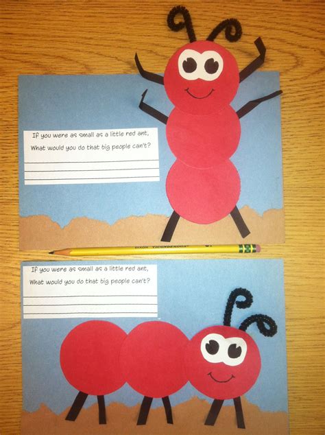 A - Ant craft. If you were as small as a little red ant, What would you ...