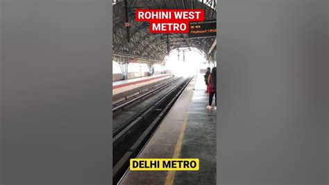 Rohini West Metro 🚇 Delhi Metro 🚇 #metro #dmrc #delhi ##delhimetro 🇮🇳 ...