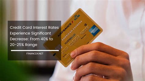 Credit Card Interest Rates Experience Significant Decrease: From 40% to ...