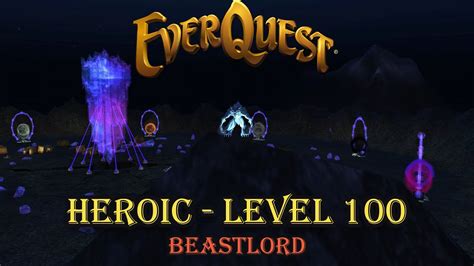 Everquest - Heroic - Level 100 - Beastlord - Getting Started Guide ...