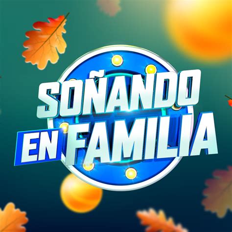 Soñando en Familia - Guatevisión