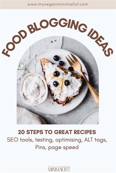 Food Blogging Ideas: 20 Steps To Great Recipes - My Vegan Minimalist