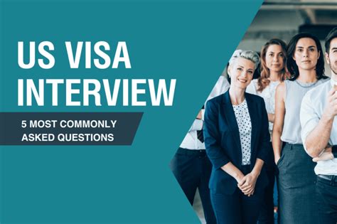 5 Most Commonly Asked Questions in a US Visa Interview