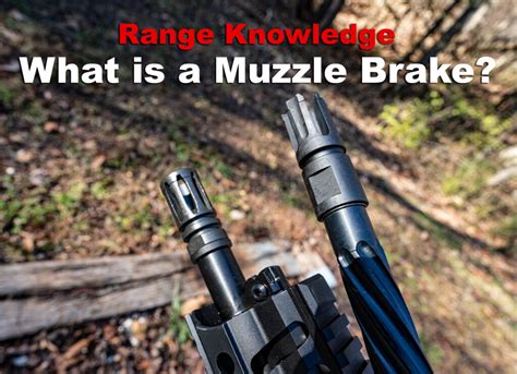 What is a Muzzle Brake? - Does It Help?