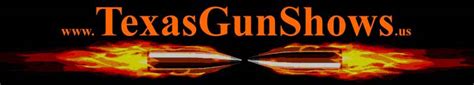 Texas Gun Shows - #1 Source for Texas Gun Show listings - updated August 27, 2020