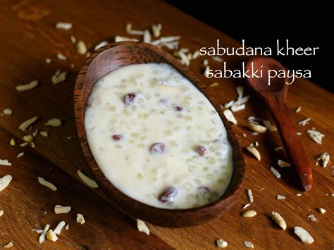 sabudana kheer recipe | sabakki paysa recipe | sago payasam recipe