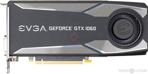 EVGA GTX 1060 Specs | TechPowerUp GPU Database