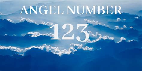 123 Numerology: The Meaning Of Angel Number 123