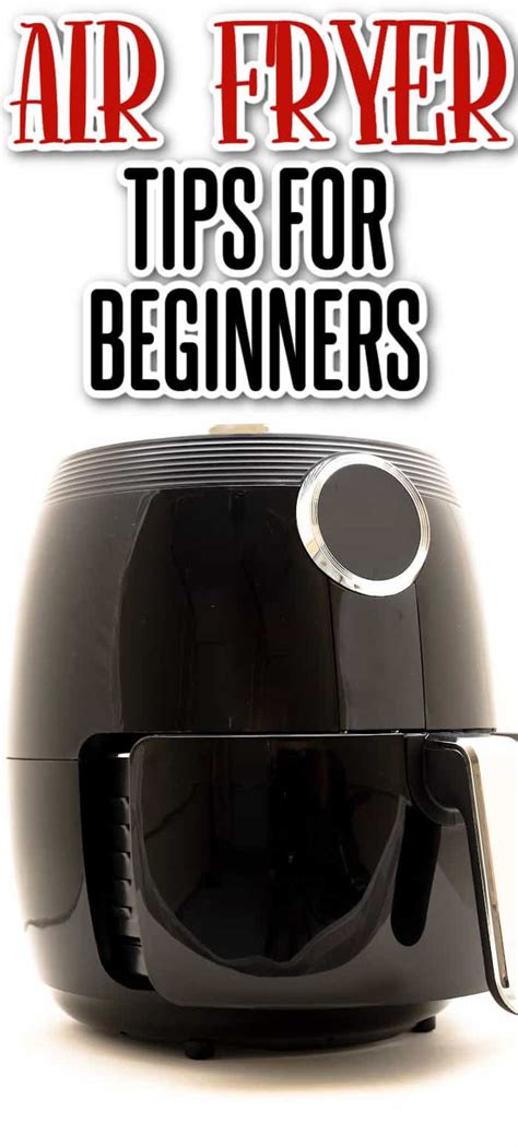 Air Fryer Tips for Beginners