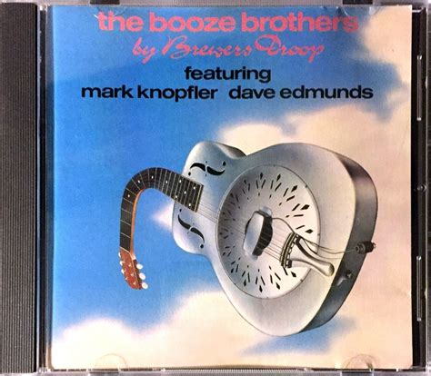 CD ALBUM BREWERS DROOP FEAT MARK KNOPFLER DIRE STRAITS THE BOOZE ...