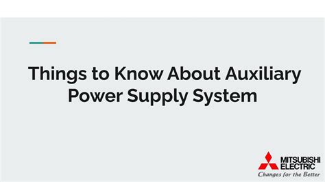 Things to Know About Auxiliary Power Supply System by Mitsubishi ...