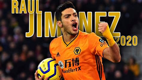 Raúl Jiménez 2020 Most Underrated Player BEST Goals, Skills & Assists ...