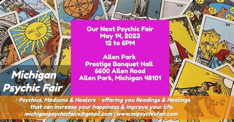 Michigan Psychic Fair May 14, 2023, Prestige Banquet Hall Allen Park MI. 48101, 6600 Allen Rd ...