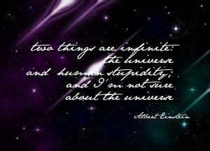Zooll.com | Quote of the Week: Two Things Are Infinite – The Universe And Human Stupidity; And I ...