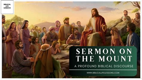 Sermon on the Mount: A Profound Biblical Discourse - Biblical Life Lessons