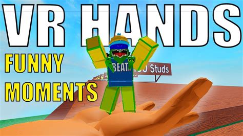 ROBLOX VR Hands Funny Moments! (VR Hands v2.2) - YouTube