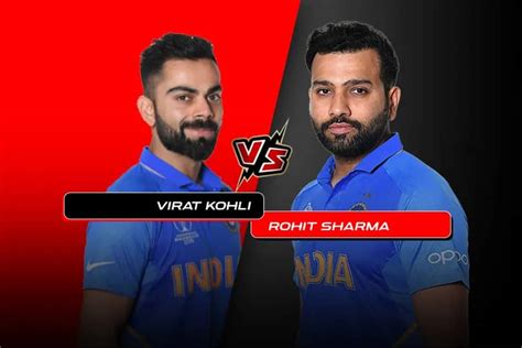 Rohit Sharma vs Virat Kohli: Detailed Analysis