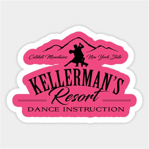 Kellerman's Resort - Dirty Dancing - Sticker | TeePublic