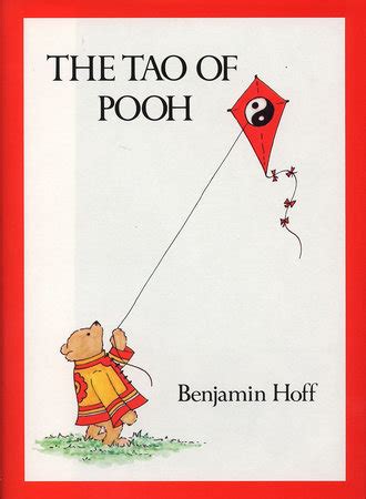 The Tao of Pooh and The Te of Piglet by Benjamin Hoff | Goodreads