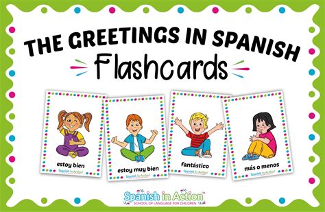 The Greetings Flashcards in Spanish for Kids – Spanish in Action