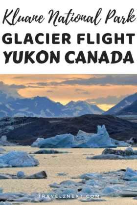 Kluane National Park - Amazing Glacier Flight and Other Attractions