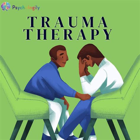 Transforming Trauma: The Power of Trauma Therapy - Psychologily