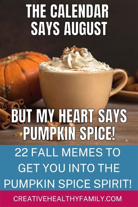 47 Fall Memes & Sayings to Get You Into the Pumpkin Spice Spirit! – Creative Healthy Family