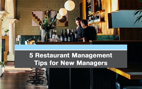 5 Restaurant Management Tips for New Managers