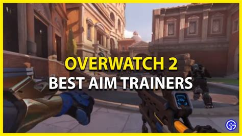 Overwatch (OW) 2: Best Aim Trainers