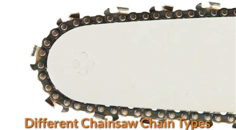 Different Chainsaw Chain Types - MechanicWiz.Com