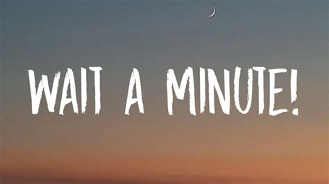 Willow Smith - Wait A Minute! (Lyrics) - YouTube