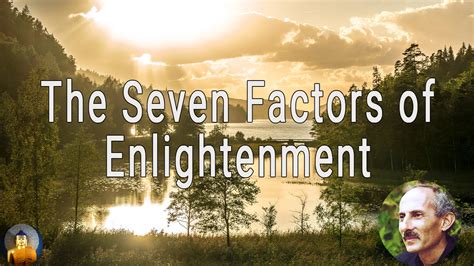 [Audio] The Seven Factors of Enlightenment: the Heart of the Buddha’s Teachings #3 by Jack ...