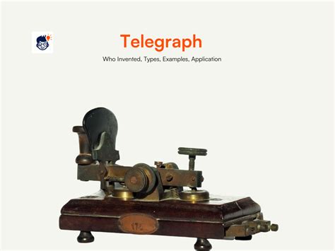 Telegraph: Who Invented, Types, Examples, Application