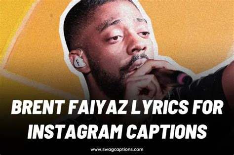 Brent Faiyaz Lyrics For Instagram Captions