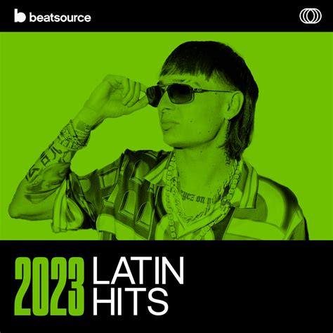 2023 Latin Hits Playlist for DJs on Beatsource