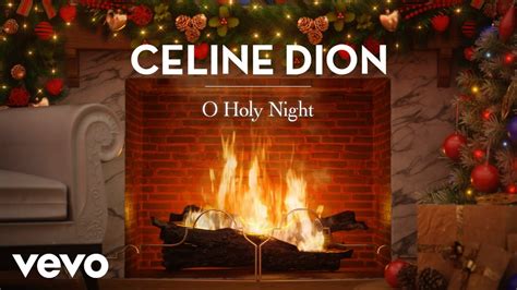 Céline Dion - O Holy Night (Official These Are Special Times Yule Log ...