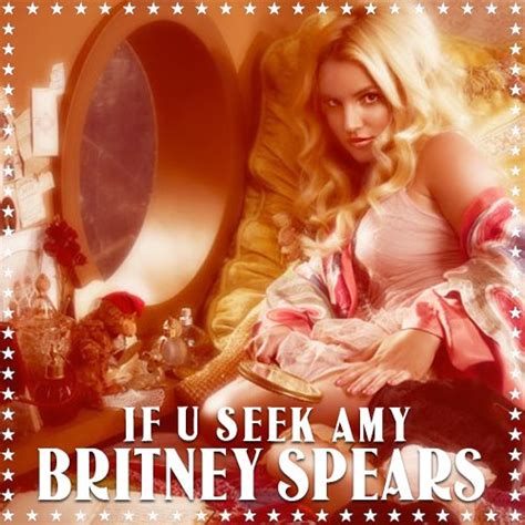 Britney Spears - If U Seek Amy