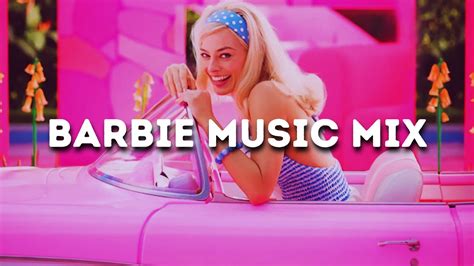 Barbie Music Mix 🎧 Barbie Movie Playlist 🎤 Barbie The Album Playlist ...