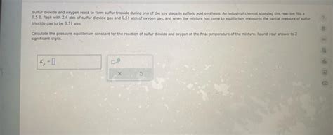 Solved Sulfur dioxide and oxygen react to form sulfur | Chegg.com