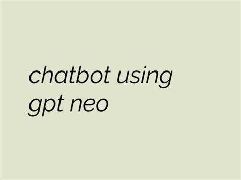 Create chatbot using gpt neo by Rksai2023 | Fiverr