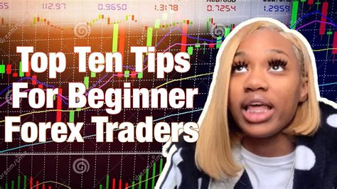 Ten Tips for BEGINNER FOREX TRADERS! - YouTube