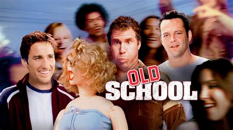 Old School (2003) - AZ Movies