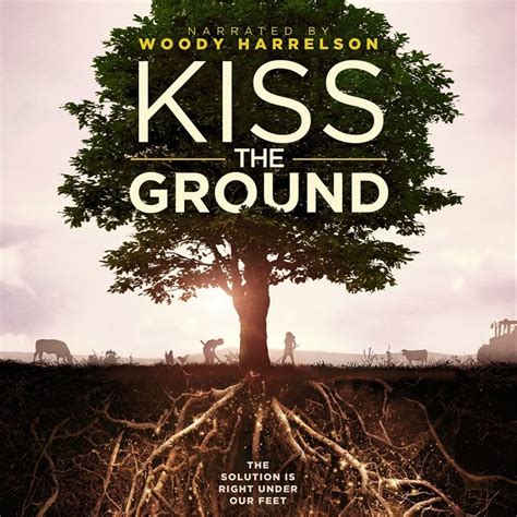 Kiss the Ground film offers hopeful message for regenerating the earth | The Organic & Non-GMO ...