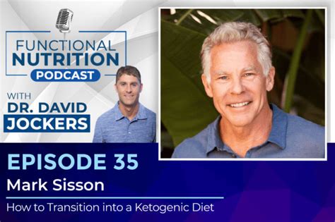 Episode #35 - How to Transition into a Ketogenic Diet with Mark Sisson ...