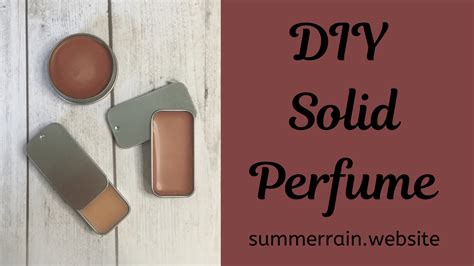 DIY Solid Perfume With Recipe and Tutorial - Summer Rain