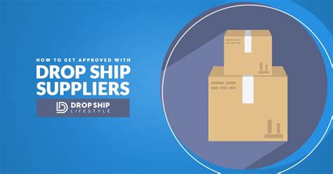 How To Get Approved With Drop Ship Suppliers [Guide]