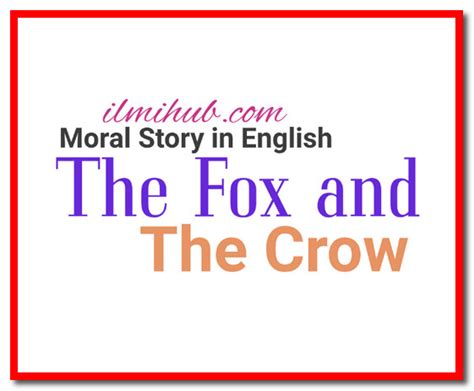 The Fox and the Crow Story with Moral in English - 250 Words - Ilmi Hub