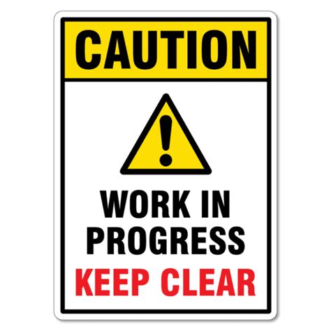 Caution Work In Progress Keep Clear Sign - The Signmaker