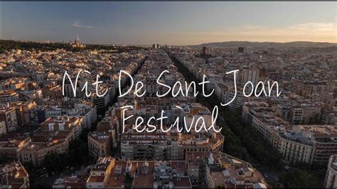 Nit de Sant Joan Festival | Barcelona - YouTube